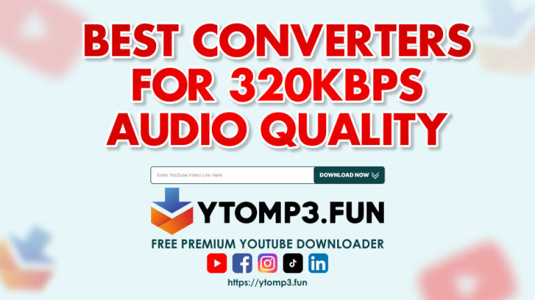 Exploring YouTube to MP3: The Best Converters for 320kbps Audio Quality