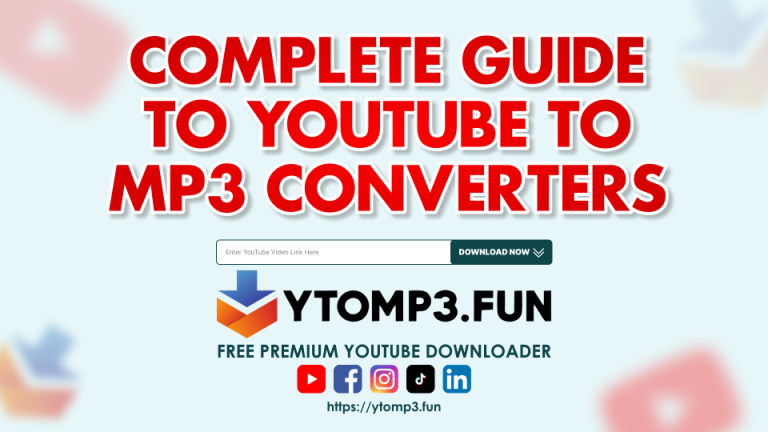 A Complete Guide to YouTube to MP3 Converters: Features, Quality, and More