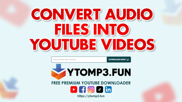 MP3 to YouTube: How to Share and Convert Audio Files into YouTube Videos