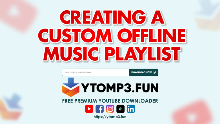 Creating a Custom Offline Music Playlist: Best Tools for YouTube to MP3 Conversion