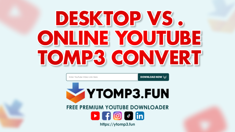 Desktop vs. Online YouTube to MP3 Converters: Which is Best for You?