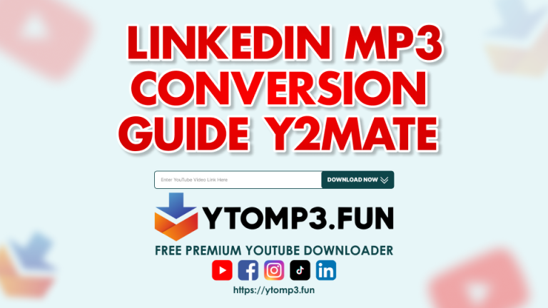 The Ultimate LinkedIn to MP3 Conversion Guide with Y2Mate