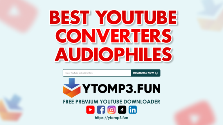 High Quality Audio Enthusiasts: Best YouTube to MP3 Converters for Audiophiles